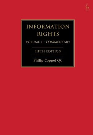 INFORMATION RIGHTS. A PRACTITIONERS GUIDE TO DATA PROTECTION, FREEDOM OF INFORMATION  5E