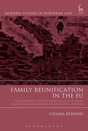 FAMILY REUNIFICATION IN THE EU. THE MOVEMENT AND RESIDENCE RIGHTS OF THIRD COUNTRY NATIONAL FAMILY M