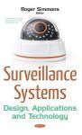 SURVEILLANCE SYSTEMS: DESIGN, APPLICATIONS & TECHNOLOGY