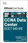 CCNA DATA CENTER DCICT 640-916 OFFICIAL CERT GUIDE