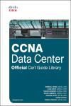 CCNA DATA CENTER OFFICIAL CERT GUIDE LIBRARY