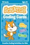 SCRATCH CODING CARDS. CREATIVE CODING ACTIVITIES FOR KIDS