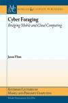 CYBER FORAGING: BRIDGING MOBILE AND CLOUD COMPUTING