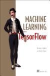 MACHINE LEARNING WITH TENSORFLOW