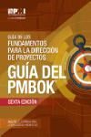 GUIA DE LOS FUNDAMENTOS PARA LA DIRECCION DE PROYECTOS: GUIA DEL PMBOK 6E