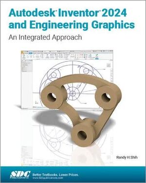 AUTODESK INVENTOR 2024 AND ENGINEERING GRAPHICS