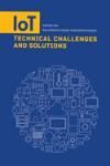 IOT TECHNICAL CHALLENGES AND SOLUTIONS