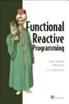 FUNCTIONAL REACTIVE PROGRAMMING