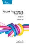 REACTIVE PROGRAMMING WITH RXJS. UNTANGLE YOUR ASYNCHRONOUS JAVASCRIPT CODE