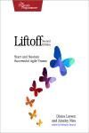 LIFTOFF 2E. START AND SUSTAIN SUCCESSFUL AGILE TEAMS