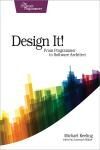 DESIGN IT!. FROM PROGRAMMER TO SOFTWARE ARCHITECT