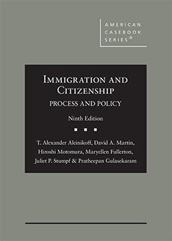 IMMIGRATION AND CITIZENSHIP: PROCESS AND POLICY 9E