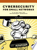 CYBERSECURITY FOR SMALL NETWORKS
