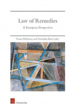 LAW OF REMEDIES. A EUROPEAN PERSPECTIVE
