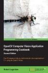 OPENCV COMPUTER VISION APPLICATION PROGRAMMING COOKBOOK 2E