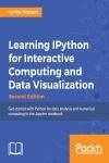 LEARNING IPYTHON FOR INTERACTIVE COMPUTING AND DATA VISUALIZATION 2E