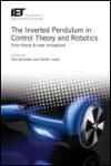THE INVERTED PENDULUM IN CONTROL THEORY AND ROBOTICS: FROM THEORY TO NEW INNOVATIONS