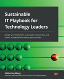 SUSTAINABLE IT PLAYBOOK FOR TECHNOLOGY LEADERS