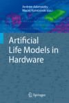 ARTIFICIAL LIFE MODELS IN HARDWARE
