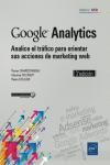 GOOGLE ANALYTICS. ANALICE EL TRFICO PARA ORIENTAR SUS ACCIONES D