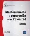 MANTENIMIENTO Y REPARACIN DE UN PC EN RED 5E