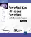 POWERSHELL CORE Y WINDOWS POWERSHELL. LOS FUNDAMENTOS DEL LENGUAJE 2E