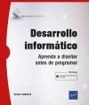 DESARROLLO INFORMTICO. APRENDA A DISEAR ANTES DE PROGRAMAR