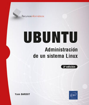 UBUNTU. ADMINISTRACIN DE UN SISTEMA LINUX 2E