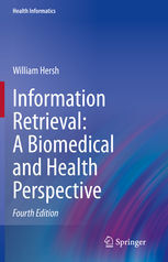 INFORMATION RETRIEVAL: A BIOMEDICAL AND HEALTH PERSPECTIVE 4E