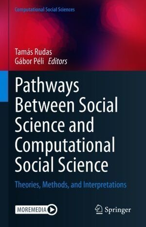 PATHWAYS BETWEEN SOCIAL SCIENCE AND COMPUTATIONAL SOCIAL SCIENCE.