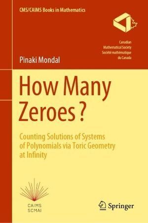 HOW MANY ZEROES? COUNTING SOLUTIONS OF SYSTEMS OF POLYNOMIALS VIA
