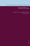 FUN FOR ALL: TRANSLATION AND ACCESSIBILITY PRACTICES IN VIDEO GAMES