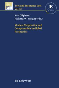 MEDICAL MALPRACTICE AND COMPENSATION IN GLOBAL PERSPECTIVE