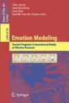 EMOTION MODELING. TOWARDS PRAGMATIC COMPUTATIONAL MODELS OF AFFECTIVE PROCESSES