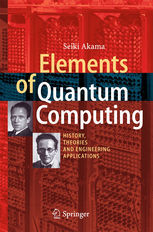 ELEMENTS OF QUANTUM COMPUTING. HISTORY, THEORIES AND ENGINEERING APPLICATIONS