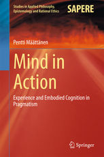 MIND IN ACTION. EXPERIENCE AND EMBODIED COGNITION IN PRAGMATISM