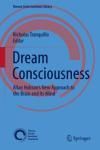 DREAM CONSCIOUSNESS. ALLAN HOBSON'S NEW APPROACH TO THE BRAIN AND ITS MIND