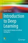INTRODUCTION TO DEEP LEARNING. FROM LOGICAL CALCULUS TO ARTIFICIAL INTELLIGENCE