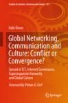 GLOBAL NETWORKING, COMMUNICATION AND CULTURE: CONFLICT OR CONVERGENCE?