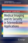 MEDICAL IMAGING AND ITS SECURITY IN TELEMEDICINE APPLICATIONS