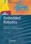 EMBEDDED ROBOTICS. MOBILE ROBOT DESIGN AND APPLICATIONS WITH EMBEDDED SYSTEMS 3E