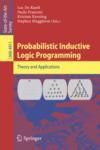 PROBABILISTIC INDUCTIVE LOGIC PROGRAMMING