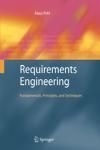 REQUIREMENTS ENGINEERING. FUNDAMENTALS, PRINCIPLES, AND TECHNIQUES