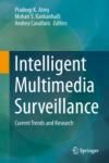 INTELLIGENT MULTIMEDIA SURVEILLANCE. CURRENT TRENDS AND RESEARCH