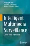INTELLIGENT MULTIMEDIA SURVEILLANCE. CURRENT TRENDS AND RESEARCH