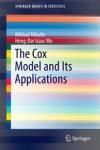 THE COX MODEL AND ITS APPLICATIONS