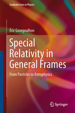 SPECIAL RELATIVITY IN GENERAL FRAMES. FROM PARTICLES TO ASTROPHYSICS