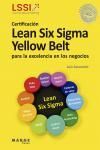 CERTIFICACIN LEAN SIX SIGMA YELLOW BELT PARA LA EXCELENCIA EN LO