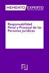 MEMENTO EXPERTO RESPONSABILIDAD PENAL Y PROCESAL DE LAS PERSONAS JURDICAS