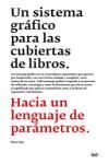 UN SISTEMA GRFICO PARA LAS CUBIERTAS DE LIBROS